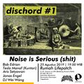 Poster Dischord 1 - Noise is Serious (Shit).jpg